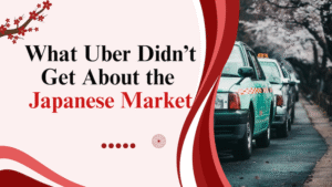What Uber Didn't Get About Japan