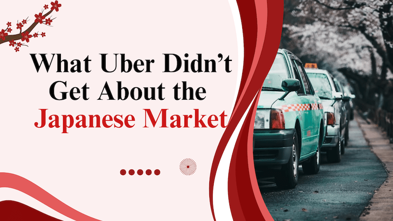 What Uber Didn't Get About Japan
