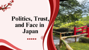 Politics, Trust, and Face in Japan: Reading the current coalition crisis through the lens of culture